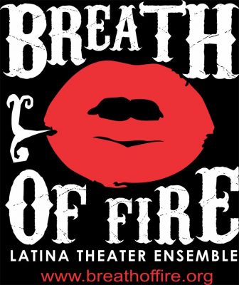 Breath of Fire Latina Theater Ensemble