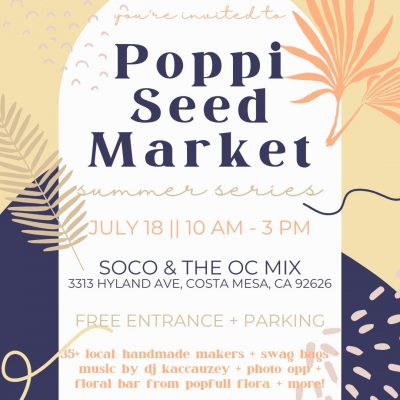 Poppi Seed Market at SOCO + The OC Mix