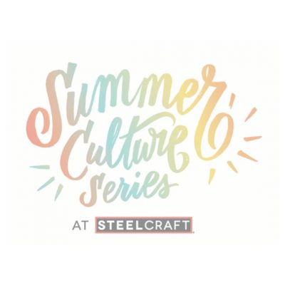 Summer Culture Series at SteelCraft Garden Grove