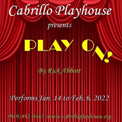 Cabrillo Playhouse:  Play On