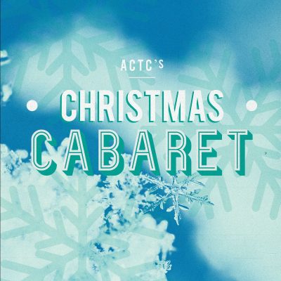 ACTC's - Christmas Cabaret Show