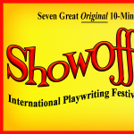 Showoff 2022:  International Playwriting Festival