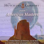 Hutchins Consort presents American Masters