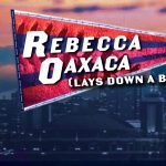 Rebecca Oaxaca Lays Down a Bunt