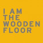The Wooden Floor:  Inside the Studio
