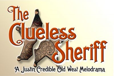 Camino Real Playhouse:  Clueless Sheriff