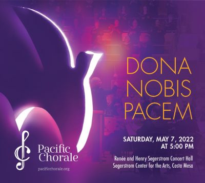 Pacific Chorale:  Dona Nobis Pacem