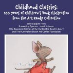 Childhood Classics: 100 Years of of Children’s Book Illustration Tea Party