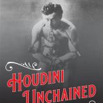 Houdini Unchained at Muzeo Anaheim