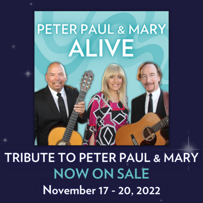 Peter, Paul, and Mary Alive at Laguna Playhouse