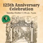 Celebrate Irvine Regional Park's 125th Birthday
