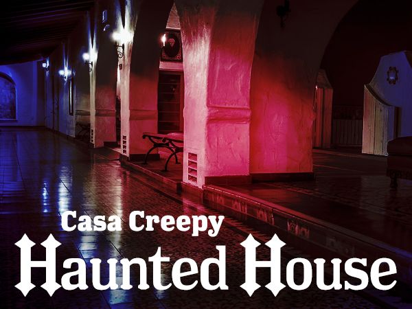 Casa Creepy Haunted House