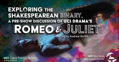 Educators' Pre-Show Discussion of UCI Drama's "Romeo & Juliet"