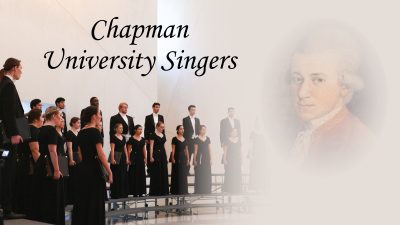 Chapman University Singers, directed by Stephen Coker