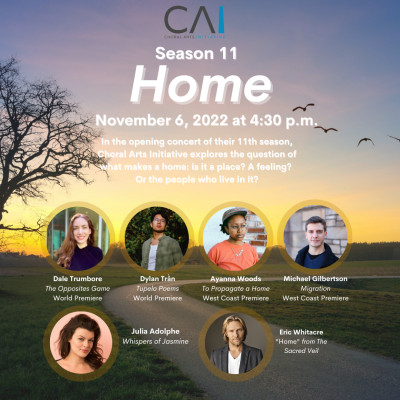 Choral Arts Initiative: Season 11 Opening Performance - "Home"