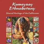 Gallery 1 - Kumeyaay Ethnobotany: Shared Heritage of the Californias with Michael Wilken-Robertson