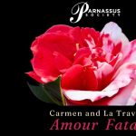 Parnassus Society's "Amour Fatal: Carmen And La Traviata" | Opera at Soka Performing Arts Center