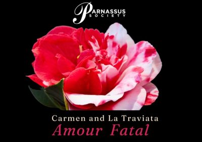 Parnassus Society's "Amour Fatal: Carmen And La Traviata" | Opera at Soka Performing Arts Center