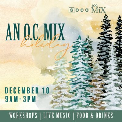 ‘Tis the Season for “An OC Mix Holiday” Event at SOCO