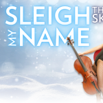 The Skivvies:  Sleigh My Name at Laguna Playhouse