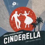 Opera Chapman presents: Cinderella by Jules Massenet