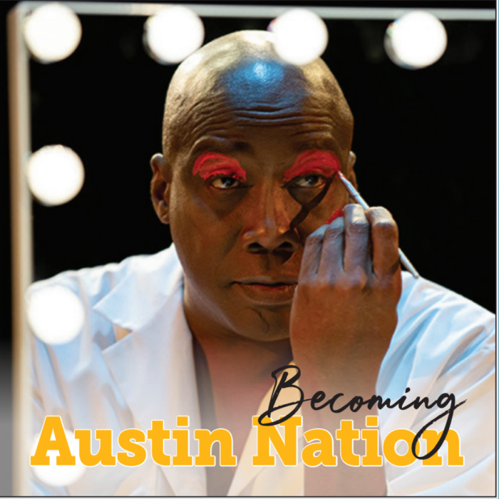 Brea Curtis Theatre:  Becoming Austin Nation