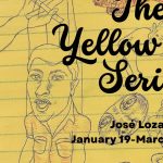 Chicano Artist Jose Lozano's - Yellow Pad Series