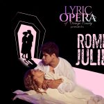 Gallery 1 - Lyric Opera OC presents: Gounod’s Roméo et Juliette