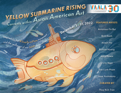 Yellow Submarine Rising - Currents within Asian American Art