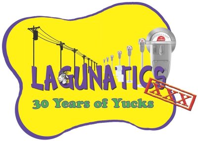 Lagunatics... 30 Years of Poking Fun