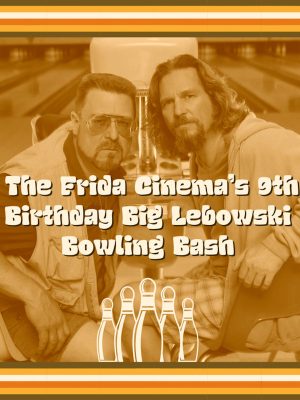 Big Lebowski Bowling Bash with Frida Cinema