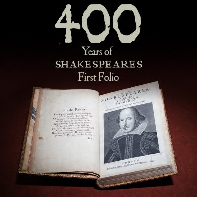 400 Years of Shakespeare’s First Folio