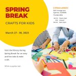 Spring Break Crafts at OC Libraries