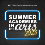 Summer Academies in the Arts at UCI