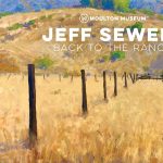 Moulton Museum:  Jeff Sewell's - Back to the Ranch