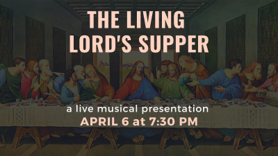 The Living Lord's Supper
