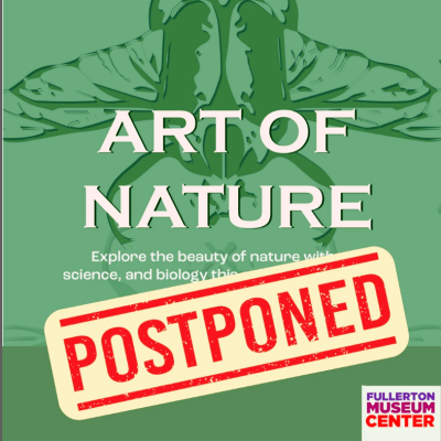 Postponed:  Art of Nature