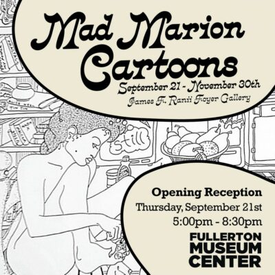 Fullerton:  Mad Marion Cartoons