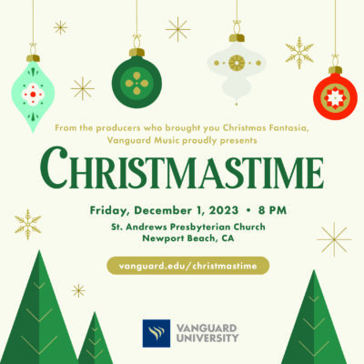 Vanguard University's Christmas Concert: Christmastime