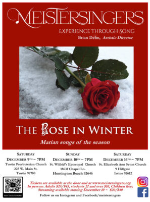 Huntington Beach:  Meistersingers -The Rose in Winter