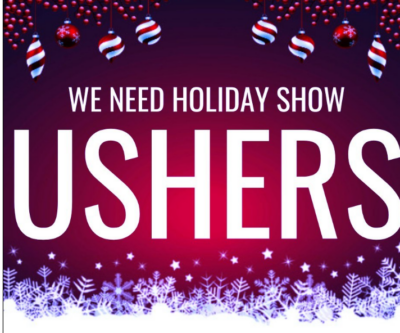 Ushers for Holiday Shows