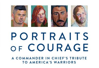 Portraits of Courage:  A Commander in Chief's Tribute to America's Warriors