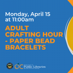 Stanton:  Adult Crafting Hour - Paper Bead Bracelets