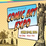 Bowers Museum Comic Art Expo