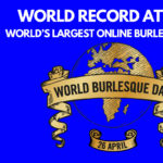 World Record Attempt to Celebrate World Burlesque Day